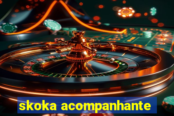 skoka acompanhante